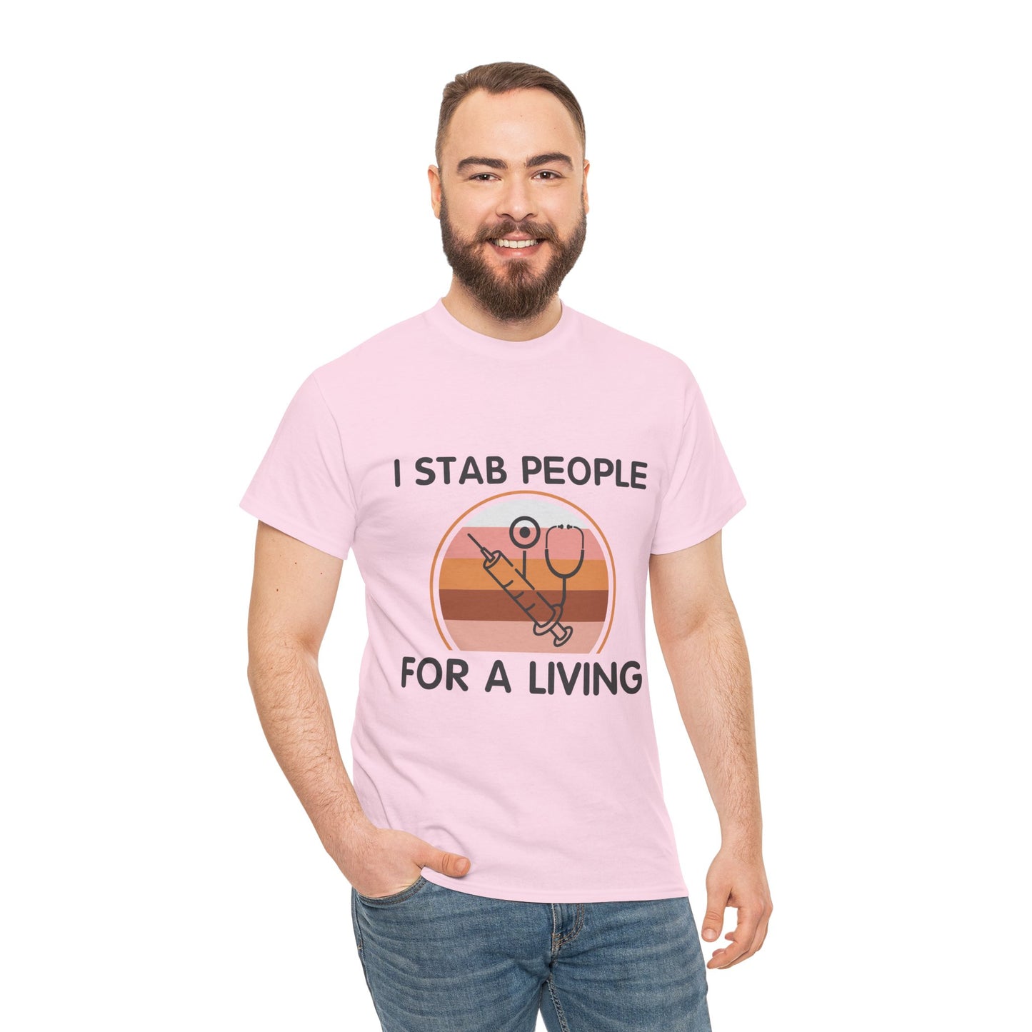 "I Stab People For A Living" Unisex T-Shirt for Healthcare Workers