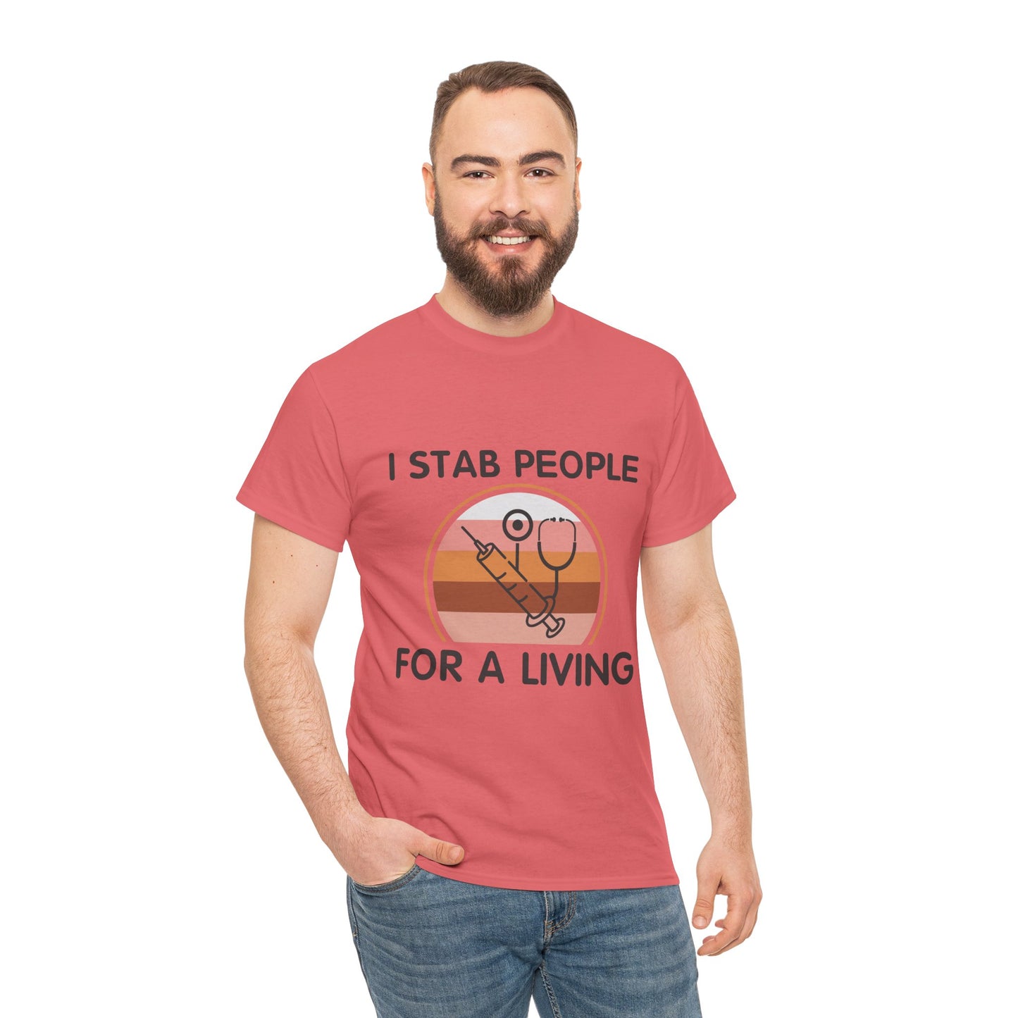 "I Stab People For A Living" Unisex T-Shirt for Healthcare Workers