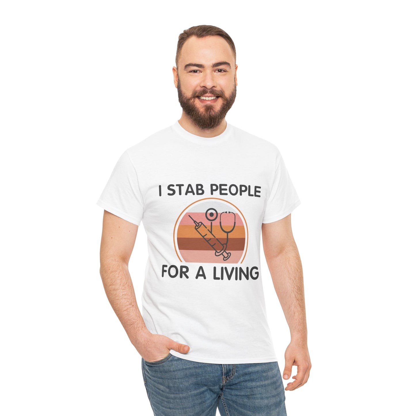 "I Stab People For A Living" Unisex T-Shirt for Healthcare Workers