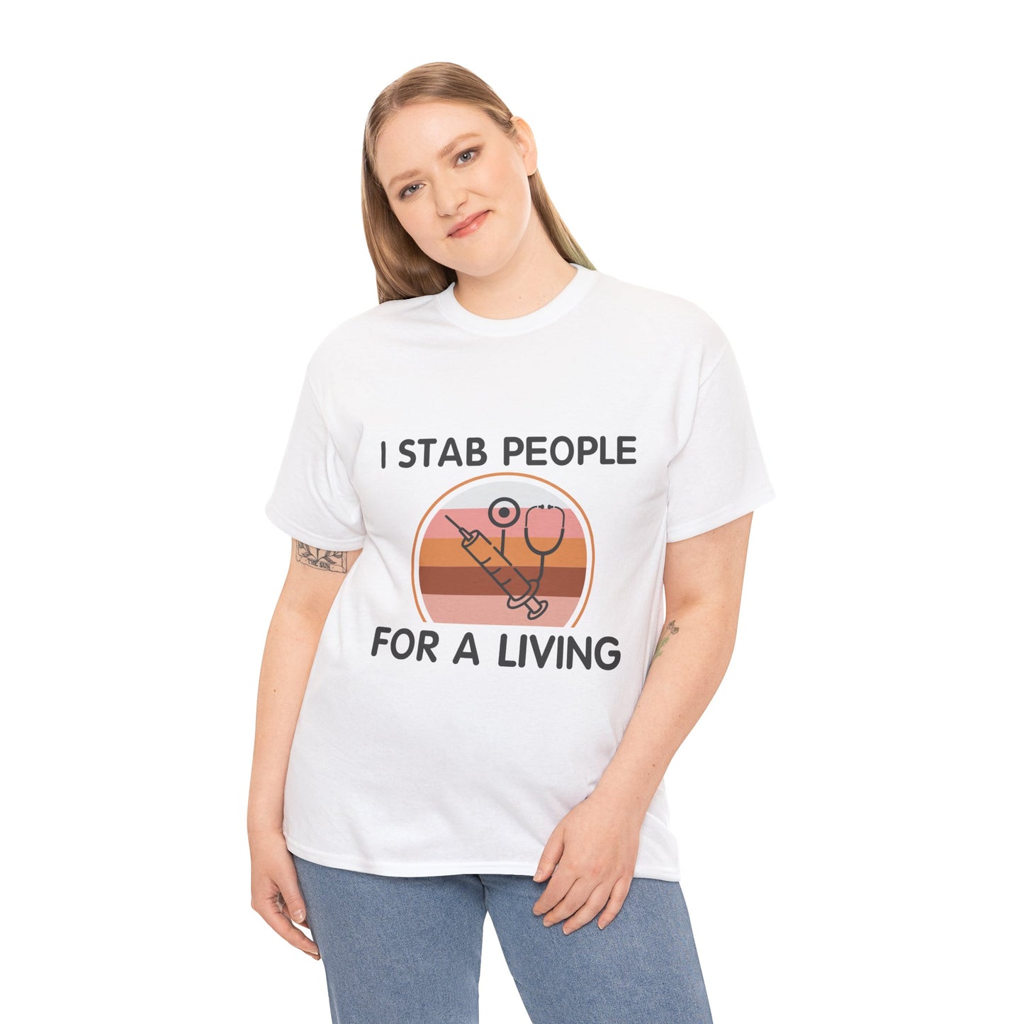 "I Stab People For A Living" Unisex T-Shirt for Healthcare Workers
