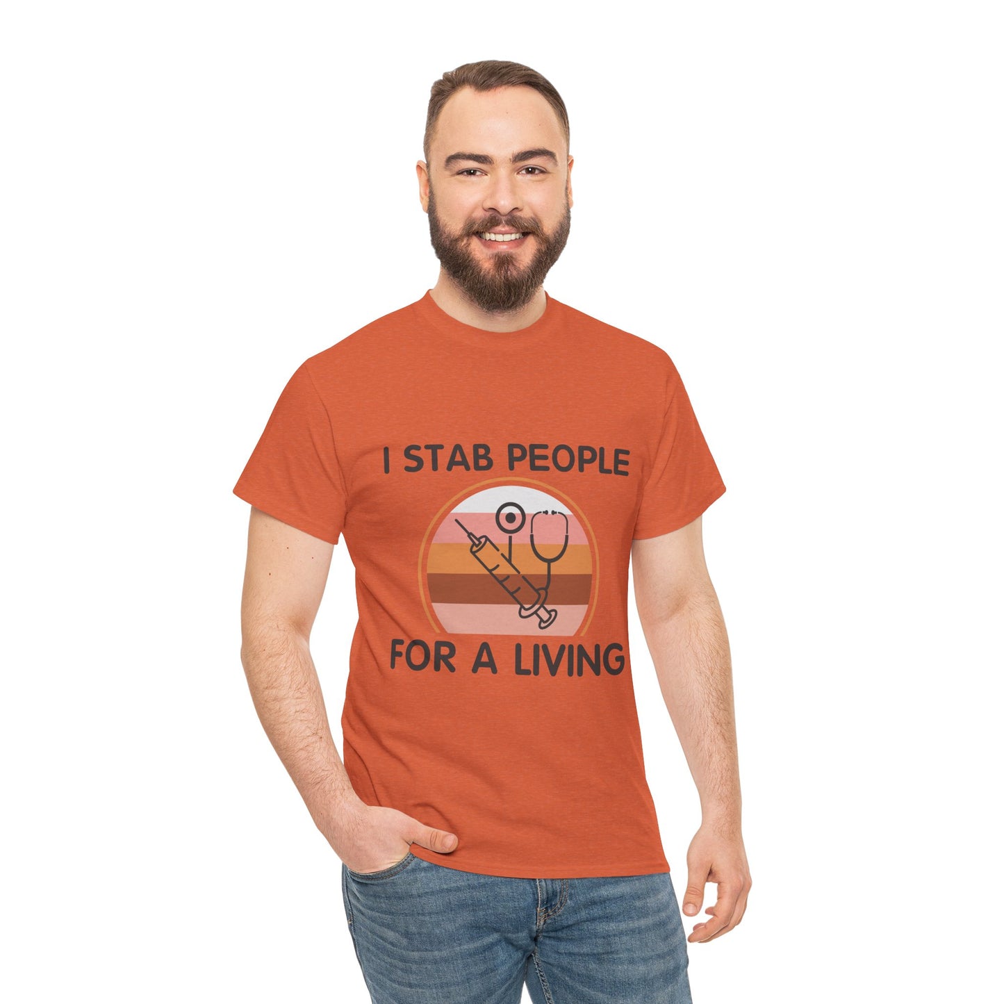 "I Stab People For A Living" Unisex T-Shirt for Healthcare Workers