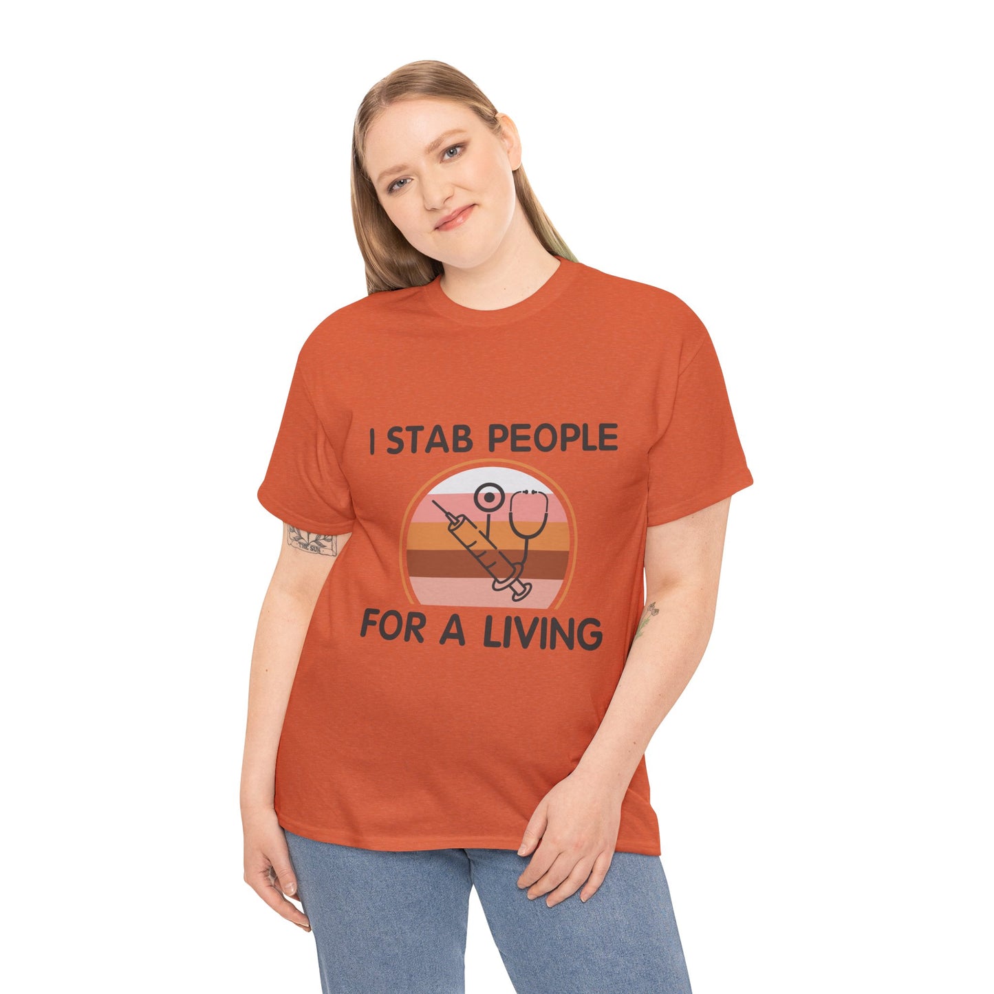 "I Stab People For A Living" Unisex T-Shirt for Healthcare Workers