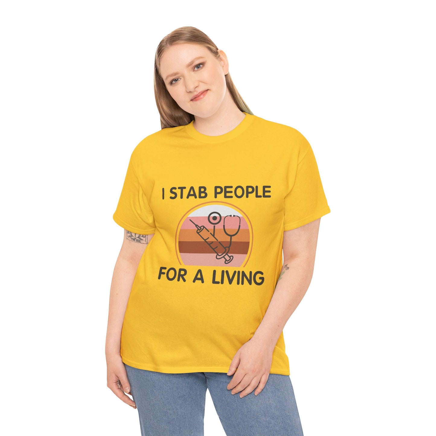 "I Stab People For A Living" Unisex T-Shirt for Healthcare Workers